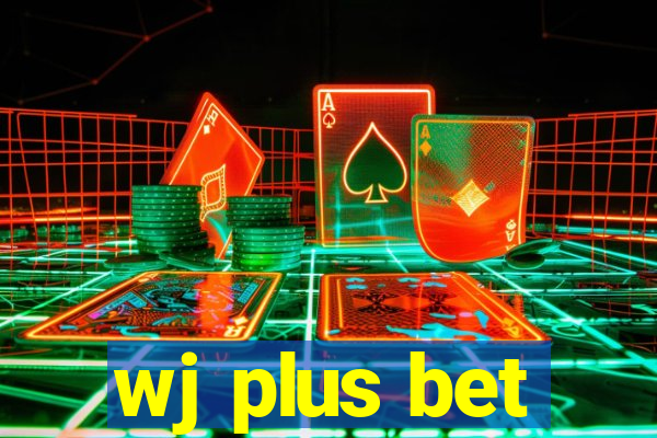 wj plus bet